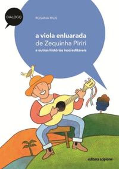 VIOLA ENLUARADA DE ZEQUINHA PIRIRI - E OUTRAS HIST