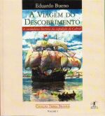 VIAGEM DO DESCOBRIMENTO, A - V. 1 - A VERDADEIRA H