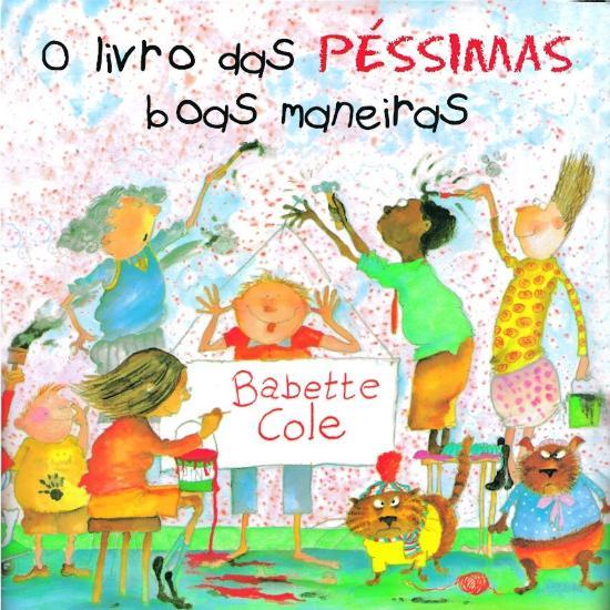 LIVRO DAS PESSIMAS BOAS MANEIRAS, O
