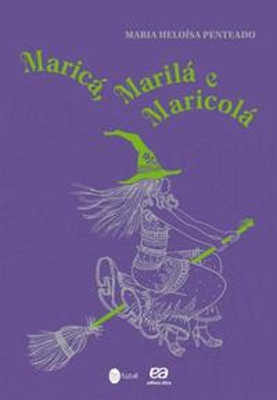 MARICA, MARILA E MARICOLA