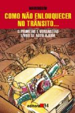 COMO NAO ENLOUQUECER NO TRANSITO...