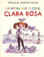 CATAPORA NAO SE COME, CLARA ROSA