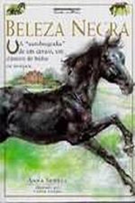 BELEZA NEGRA - A AUTOBIOGRAFIA DE UM CAVALO