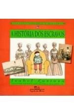 HISTORIA DOS ESCRAVOS, A
