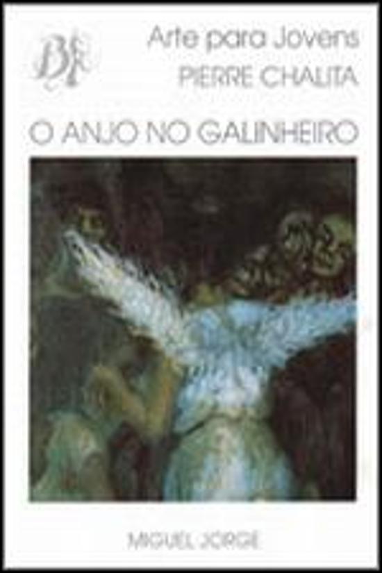ANJO NO GALINHEIRO, O