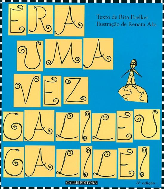 ERA UMA VEZ GALILEU GALILEI (NOVA ORTOGRAFIA)
