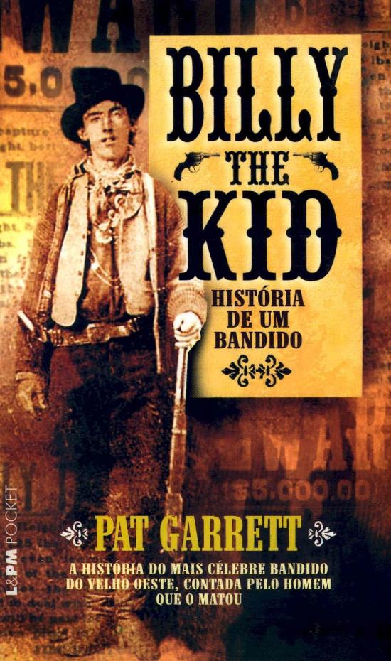 BILLY THE KID - HISTORIA DE UM BANDIDO