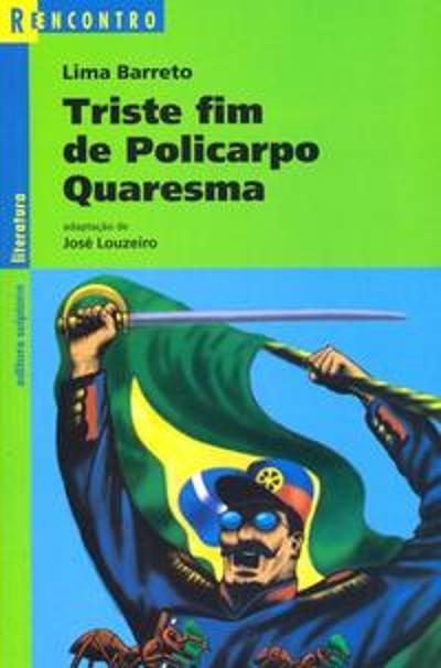 TRISTE FIM DE POLICARPO QUARESMA