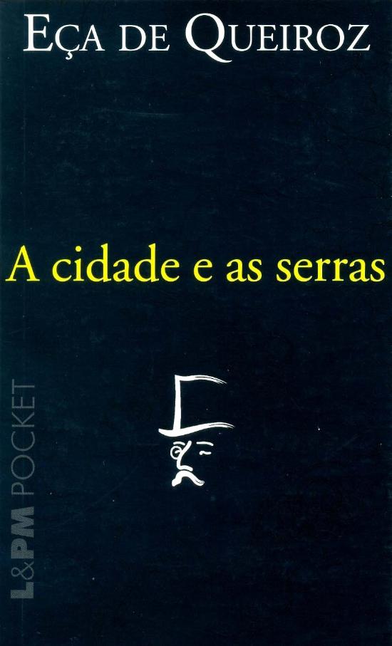 CIDADE E AS SERRAS, A