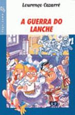 GUERRA DO LANCHE, A