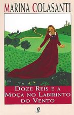 DOZE REIS E A MOCA NO LABIRINTO DO VENTO