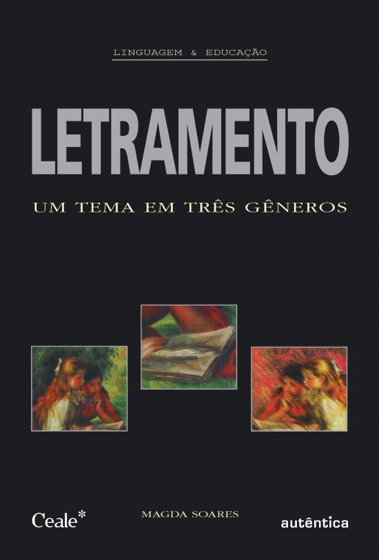 LETRAMENTO - UM TEMA EM TRES GENEROS