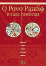 POVO PATAXO E SUAS HISTORIAS, O