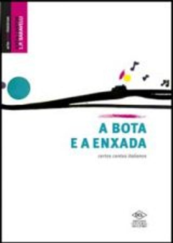 BOTA E A ENXADA, A