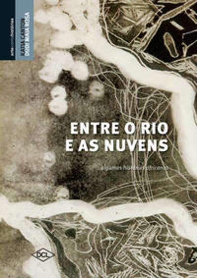 ENTRE O RIO E AS NUVENS - ALGUMAS HISTORIAS AFRICA