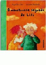 MONSTRUOSO SEGREDO DE LILI, O