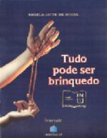TUDO PODE SER BRINQUEDO