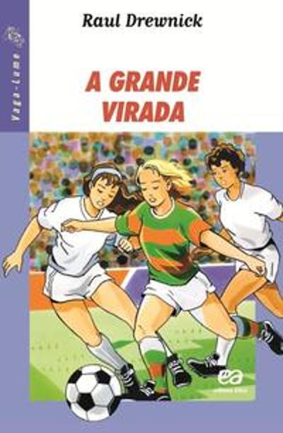 GRANDE VIRADA, A