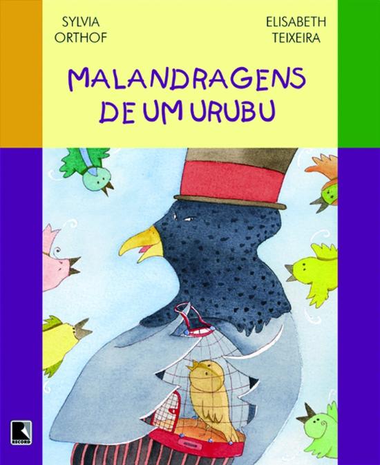 MALANDRAGENS DE UM URUBU