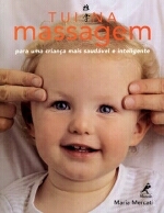 TUI NA - MASSAGEM PARA UMA CRIANCA MAIS SAUDAVEL E