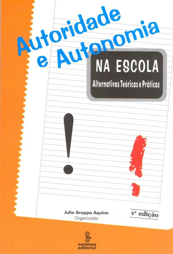 AUTORIDADE E AUTONOMIA NA ESCOLA - ALTERNATIVAS TE