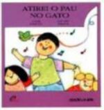 ATIREI O PAU NO GATO
