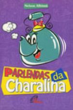PARLENDAS DA CHARALINA