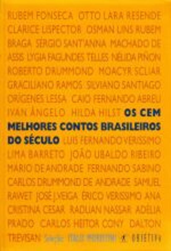 CEM MELHORES CONTOS BRASILEIROS DO SECULO, OS