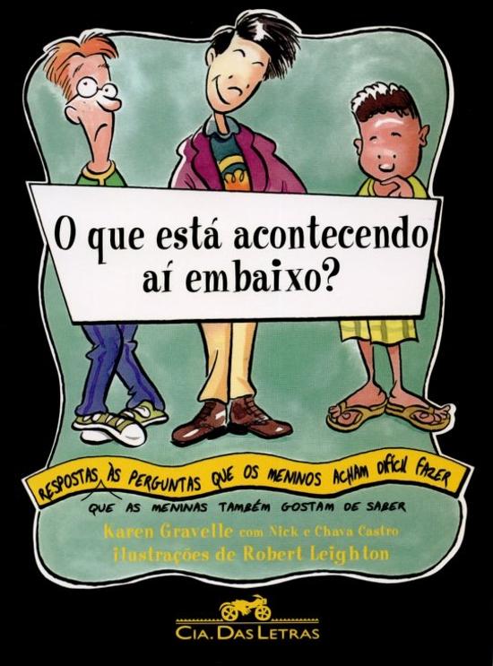 QUE ESTA ACONTECENDO AI EMBAIXO?, O