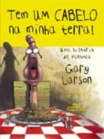 TEM UM CABELO NA MINHA TERRA!