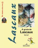 GRUTA DE LASCAUX, A