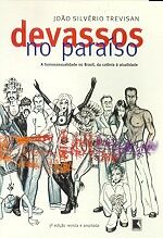 DEVASSOS NO PARAISO - A HOMOSSEXUALIDADE NO BRASIL
