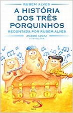 HISTORIA DOS TRES PORQUINHOS, A