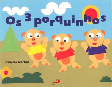 TRES PORQUINHOS, OS