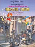VIAGEM FANTASTICA AO BRASIL DE 1800 - OS ESCRAVOS