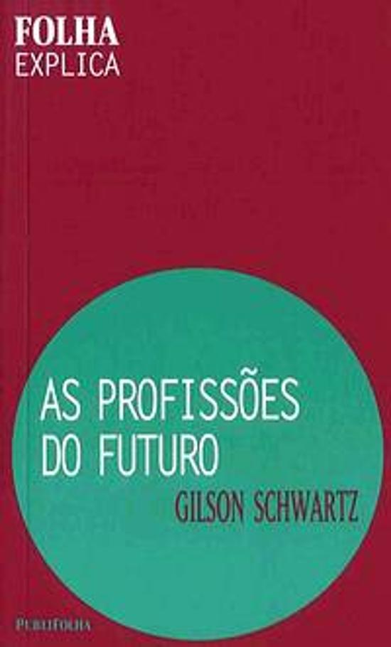 FOLHA EXPLICA - AS PROFISSOES DO FUTURO