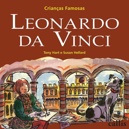 CRIANCAS FAMOSAS - LEONARDO DA VINCI