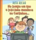 NO TEMPO TELEVISAO MANDAVA CARLINHOS