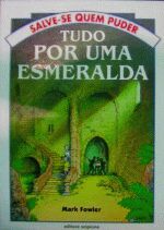 TUDO POR UMA ESMERALDA