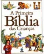 PRIMEIRA BIBLIA DAS CRIANCAS, A