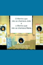 MENINO QUE NAO SE CHAMAVA JOAO E A MENINA QUE NAO