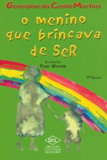 MENINO QUE BRINCAVA DE SER, O