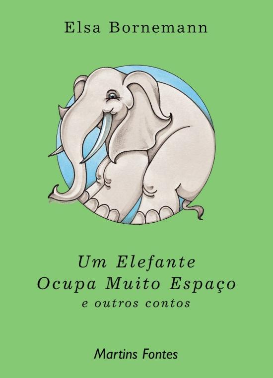 UM ELEFANTE OCUPA MUITO ESPACO