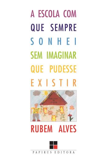 ESCOLA COM QUE SEMPRE SONHEI SEM IMAGINAR QUE PUDE