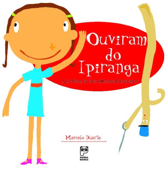 OUVIRAM DO IPIRANGA - A HISTORIA DO HINO NACIONAL