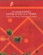 CASAMENTO ENTRE O CEU E A TERRA, O