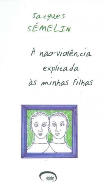 NAO-VIOLENCIA EXPLICADA A NOSSAS FILHAS, A