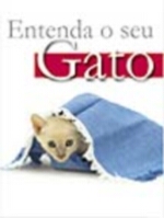 ENTENDA SEU GATO