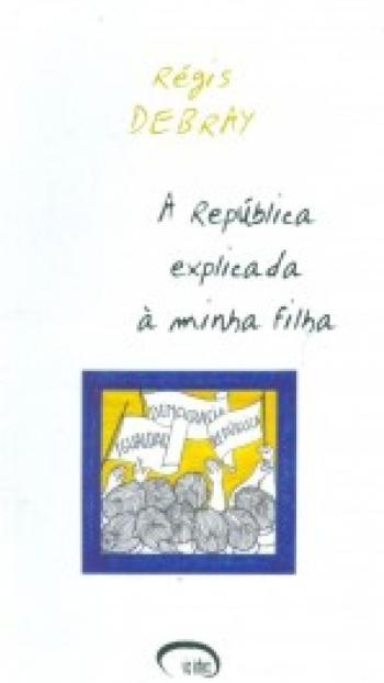 REPUBLICA EXPLICADA A MINHA FILHA, A
