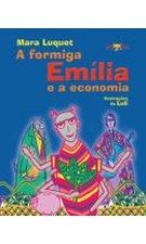 FORMIGA EMILIA E A ECONOMIA, A